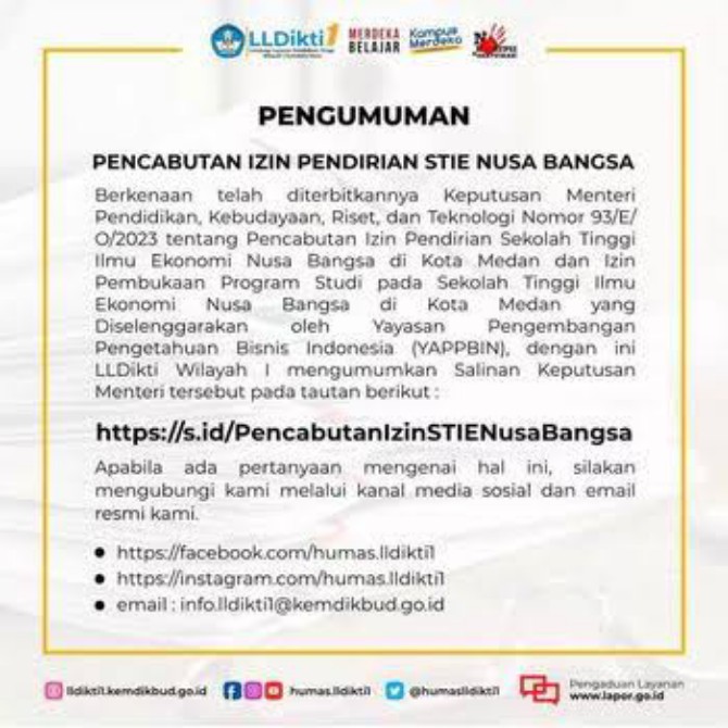 Kemendikbudristek mencabut izin dua kampus swasta di Kota Medan. Dua Perguruan Tinggi Swasta (PTS) yang izinnya dicabut yakni Sekolah Tinggi Ilmu Ekonomi (STIE) Nusa Bangsa dan dan STIE Indonesia.